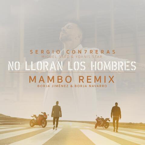 No lloran los hombres (feat. Miguel Sáez y Yoanis Star)