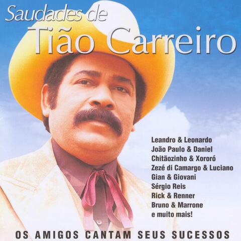 Saudades de Tião Carreiro