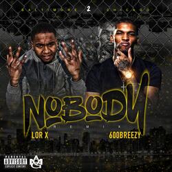 Nobody (feat. 600Breezy)