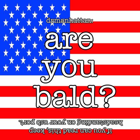 Are You Bald?