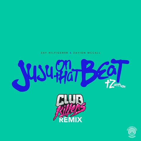 Juju on That Beat (TZ Anthem)
