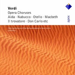 Verdi : Il Trovatore : Act 2 "Vedi! le fosche" [Chorus] - 'Anvil Chorus'