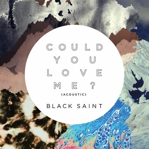 Could You Love Me?