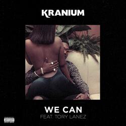 We Can (feat. Tory Lanez)