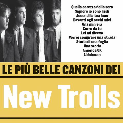 Le più belle canzoni dei New Trolls