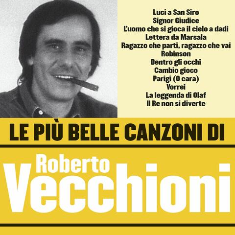 Le più belle canzoni di Roberto Vecchioni