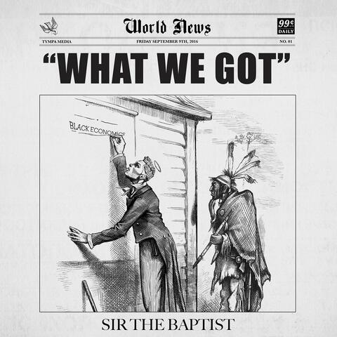 What We Got (feat. Donald Lawrence & Co. and ChurchPpl)