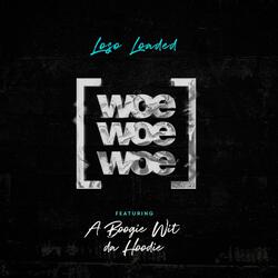 Woe Woe Woe (feat. A Boogie Wit da Hoodie)