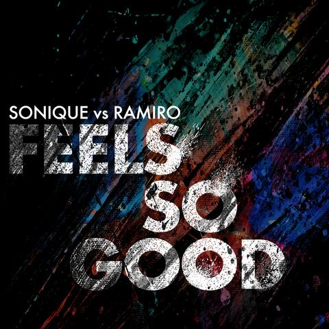 It Feels So Good (Remixes)