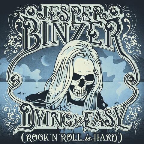 Dying Is Easy (Rock´N´Roll Is Hard)