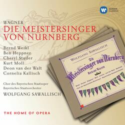 Wagner: Die Meistersinger von Nürnberg, Act 2: "Geliebter, spare den Zorn!" (Eva, Magdalena, Walther, Nachtwächter)