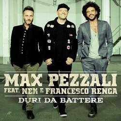 Duri da battere (feat. Nek & Francesco Renga)