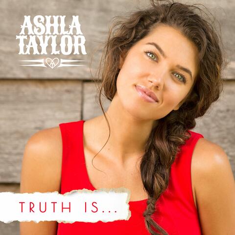 Truth Is...