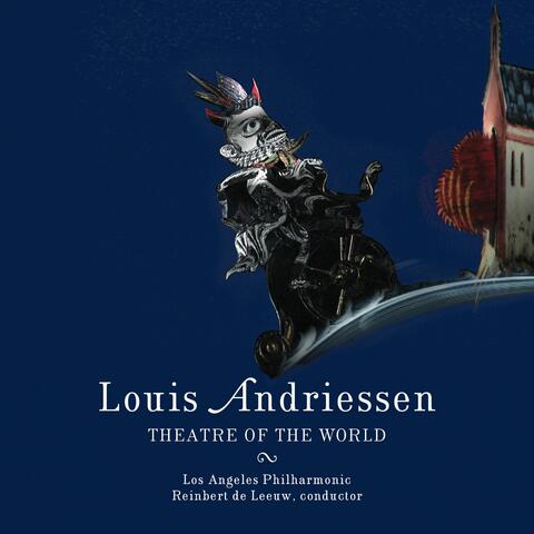 Andriessen: Theatre of the World