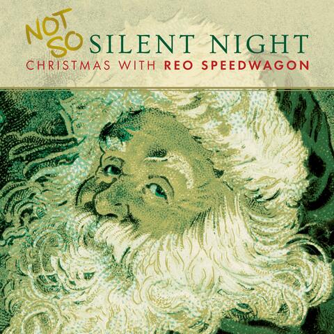 Not So Silent Night... Christmas With REO Speedwagon