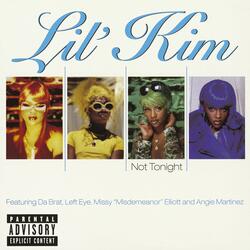 Not Tonight (feat. Da Brat, Left Eye, Missy "Misdemeanor" Elliott and Angie Martinez)