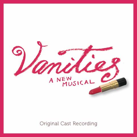 Vanities: A New Musical