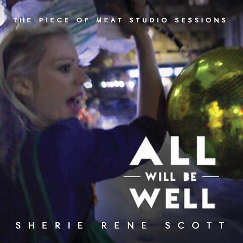 All Will Be Well - The Piece of Meat Studio Sessions