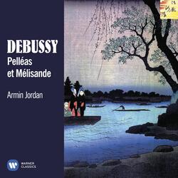 Debussy: Pelléas et Mélisande, L. 93, Act 2: "Ah ! Ah ! Tout va bien" (Golaud, Mélisande)