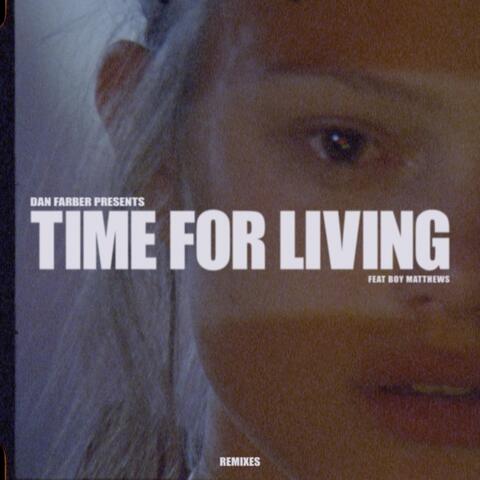 Time For Living (feat. Boy Matthews)