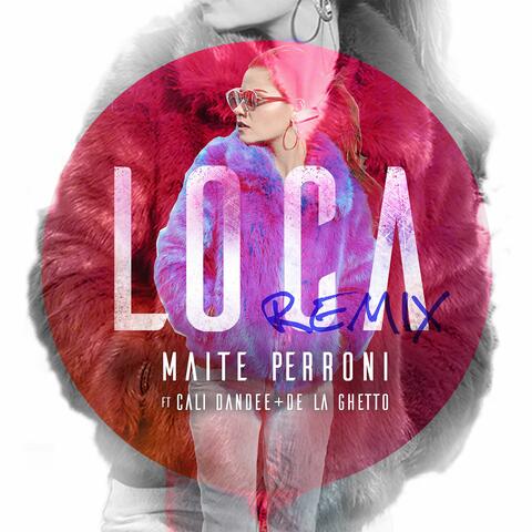 Loca (feat. Cali Y El Dandee, De La Ghetto)