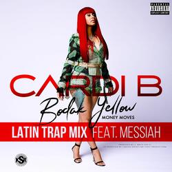 Bodak Yellow (feat. Messiah)
