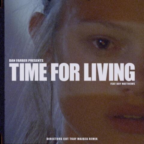 Time For Living (feat. Boy Matthews)