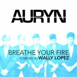 Breathe Your Fire