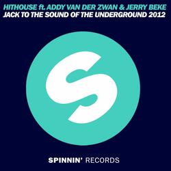 Jack to the Sound of the Underground 2012 (feat. Addy van der Zwan & Jerry Beke)