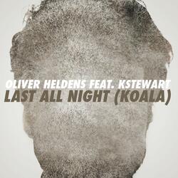 Last All Night (Koala) (feat. KStewart)