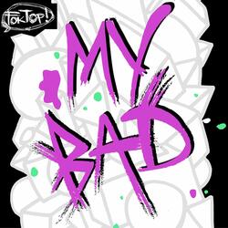 My Bad (feat. Roxy Cottontail & Roxy Cottontail)