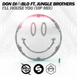 I'll House You (feat. Jungle Brothers)