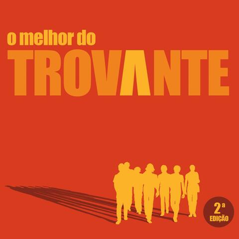 O Melhor Do Trovante (2ª Edição)