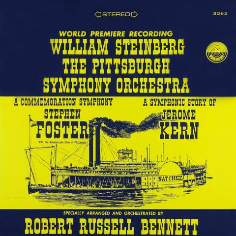 Bennett: A Commemoration Symphony to Stephen Foster & A Symphonic Story of Jerome Kern