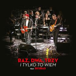 I tylko to wiem (feat. Skubas)