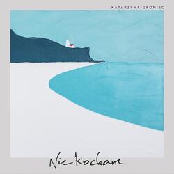 Nie kocham