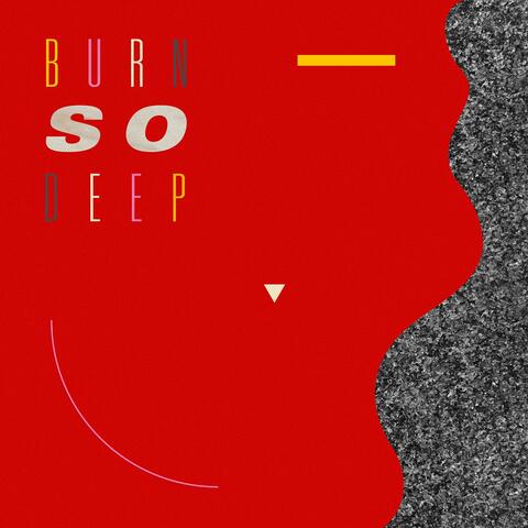 Burn So Deep (feat. Dawn Richard)