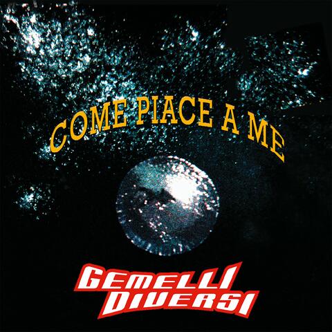 Come piace a me