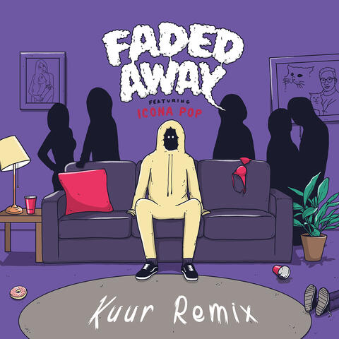 Faded Away (feat. Icona Pop)