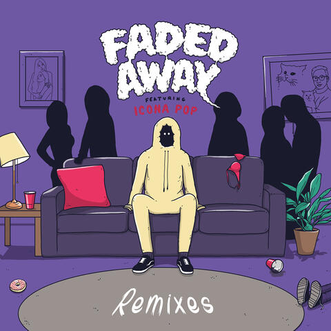 Faded Away (feat. Icona Pop)