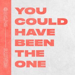 You Could Have Been The One