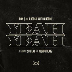 Yeah Yeah (feat. 50 Cent and Murda Beatz)