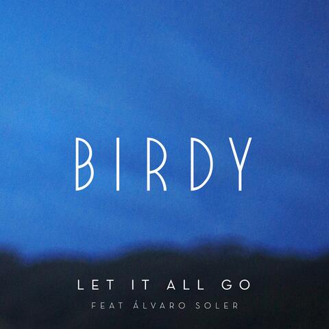 Let It All Go (feat. Álvaro Soler)
