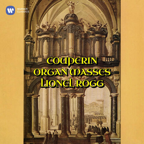 Couperin: Messe pour les Paroisses & Messe pour les Couvents