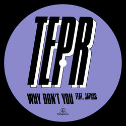 Why Don't You (feat. JAFAAR)