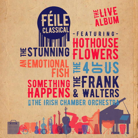 Hothouse Flowers & Irish Chamber Orchestra