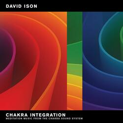 Celebrate Integration: Meditation Music from The Chakra Sound System