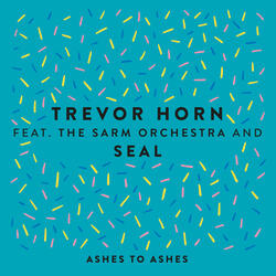 Ashes to Ashes (feat. The Sarm Orchestra & Seal)