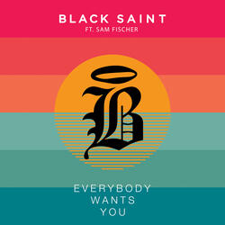 Everybody Wants You (feat. Sam Fischer)