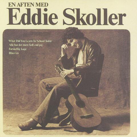 En Aften Med Eddie Skoller